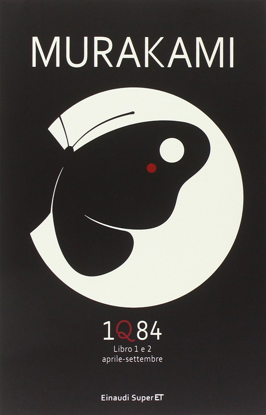 Book cover of 1Q84. Libro 1 e 2. Aprile-settembre by Haruki Murakami Book cover of 1Q84. Libro 1 e 2. Aprile-settembre by Haruki Murakami